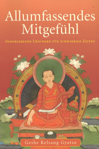 Buch von Geshe Kelsang Gyatso Rinpoche - Allumfassendes Mitgefühl