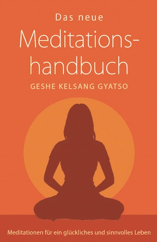 Buch von Geshe Kelsang Gyatso Rinpoche - Das neue Meditationshandbuch