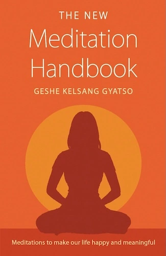 A book by Geshe Kelsang Gyatso Rinpoche - The new Meditation Handbook